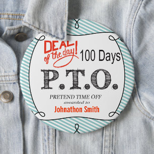 Funny Congratulations Promoted to Pretend Time Off 6 Inch Round Button