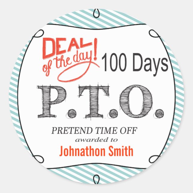 Funny Congratulations Promoted to Pretend Time Off Classic Round Sticker (Front)