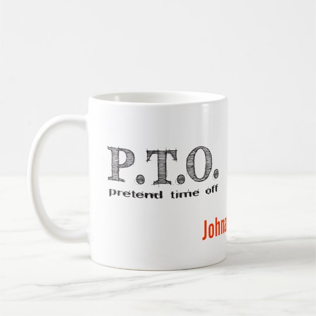 Funny Congratulations Promoted to Pretend Time Off Coffee Mug (Left)