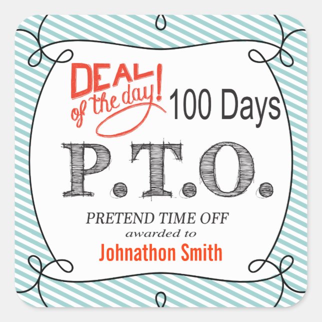 Funny Congratulations Promoted to Pretend Time Off Square Sticker (Front)