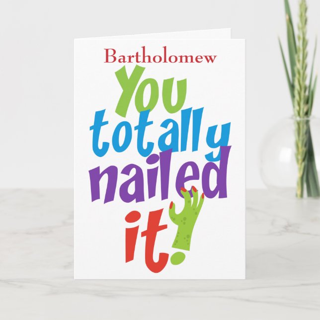Funny Congratulations You Nailed It Card (Front)