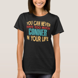 Funny Conner Personalized Tshirt First Name Joke I