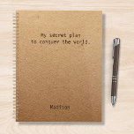 Funny Conquer The World Personalized Planner<br><div class="desc">Funny Conquer The World Personalized Planner features the text "My secret plan to conquer the world" with your personalized name below on a gender neutral rustic craft paper background. Personalize by editing the text in the text box provided. Designed for you by ©Evco Studio www.zazzle.com/store/evcostudio</div>