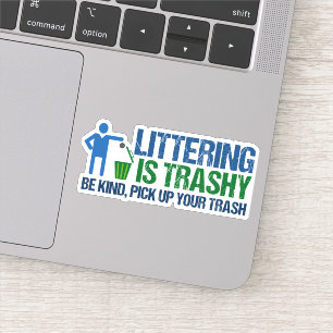 Funny Conservationist Littering Is Trashy Pun
