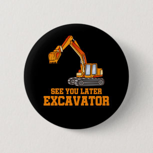Funny Construction Excavator Boys Toddler 2 Inch Round Button