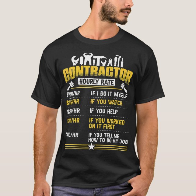 Funny Contractor Hourly Rate Price Chart Labour T-Shirt (Front)