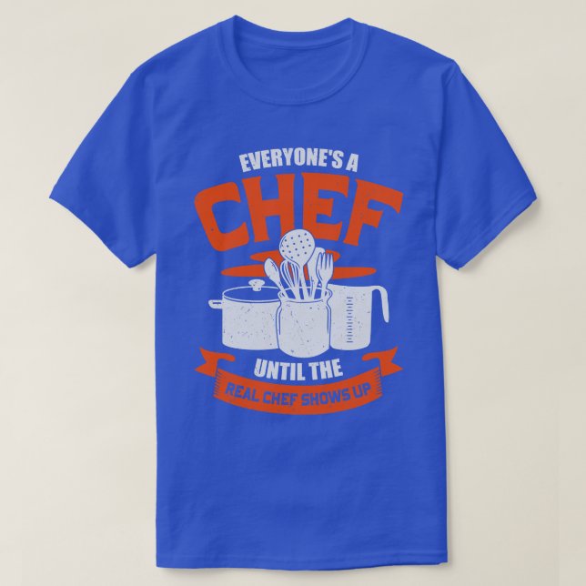 Funny Cooking Profession Chef Gift  T-Shirt (Design Front)
