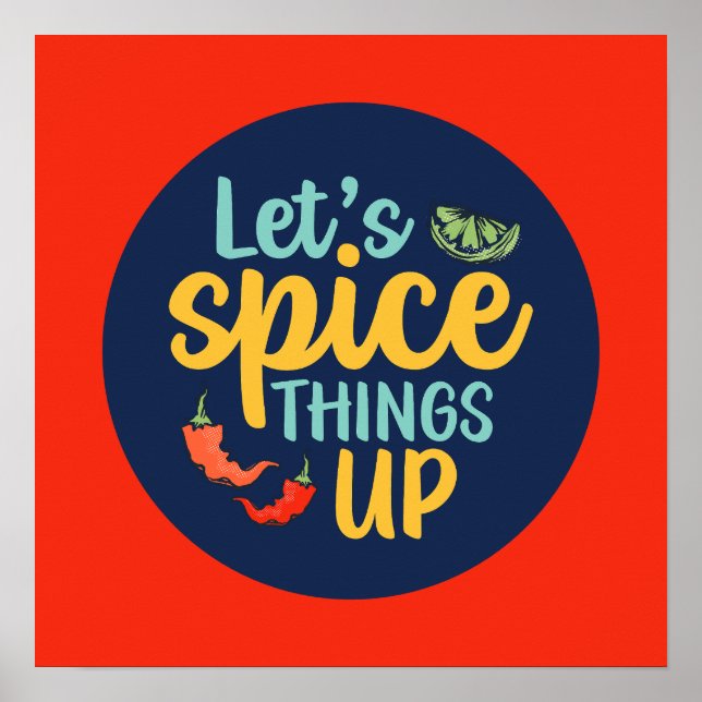 Funny Cooking Spice Things Up Kitchen Wall Deco Poster (Front)