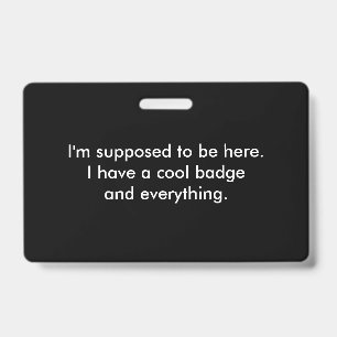 Funny Cool Badge and Everything