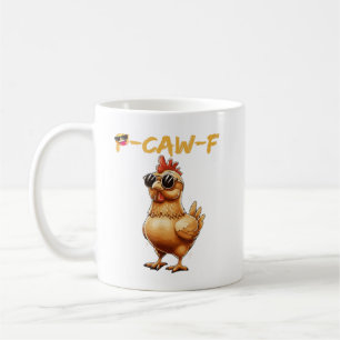 Funny Cool Chicken Sunglasses Caw F Humor for Men  Coffee Mug