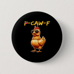 Funny Cool Chicken Sungles Caw F Humor For Men Wom 2 Inch Round Button