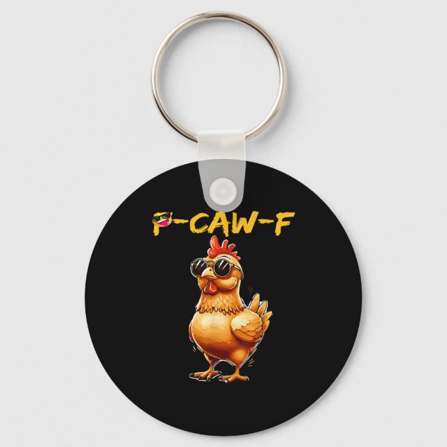 Funny Cool Chicken Sungles Caw F Humor For Men Wom Keychain (Front)