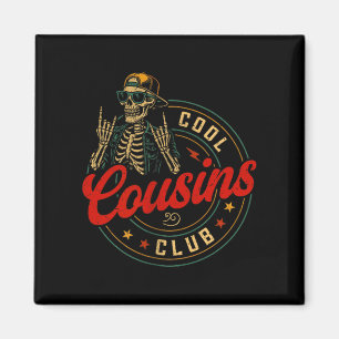 Funny Cool Cousins Club Shirt Cousin Crew Skeleton Magnet