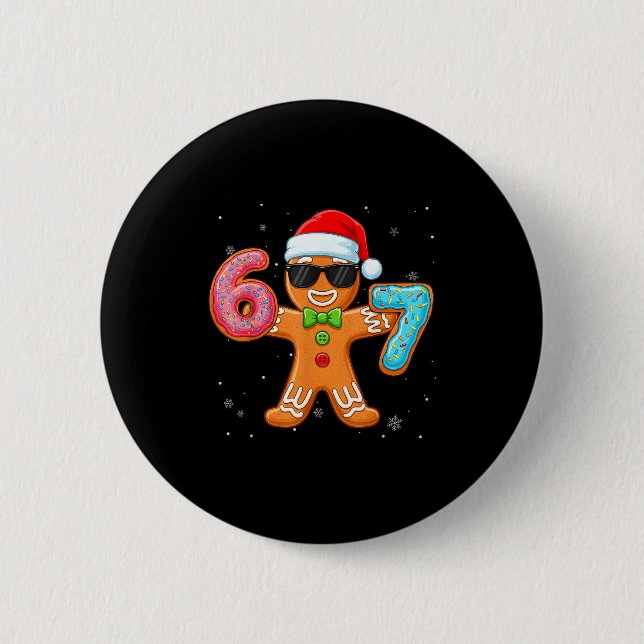Funny Cool Gingerbread Six Seven 67 Ice Cream Drip 2 Inch Round Button (Front)