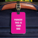 Funny Cool Minimalist Typography Custom Name Pink Luggage Tag<br><div class="desc">Spot your luggage with ease! This funny minimalist tag reads 'Custom Name! This is your bag, ' blending style and humour. Perfect for travelers,  personalized gifts,  or adding flair to your suitcase! ✈️✨</div>