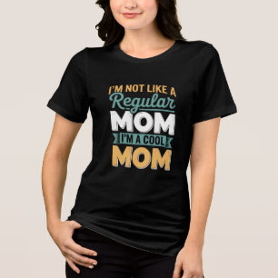 Funny Cool Mom Graphic Design Tri-Blend Shirt