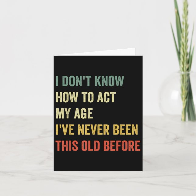 Funny Cool Saying Design I Don't Know How To Act M Card (Front)