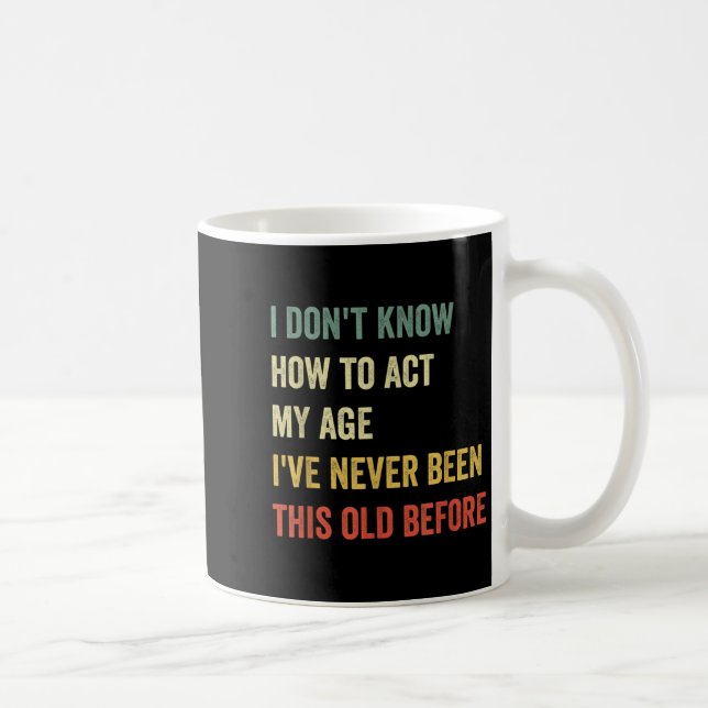 Funny Cool Saying Design I Don't Know How To Act M Coffee Mug (Right)