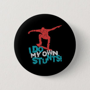 Funny Cool Skateboarding Quote Saying 2 Inch Round Button