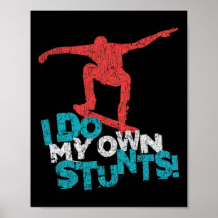 Funny Cool Skateboarding Quote Saying Poster