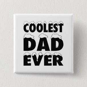 Funny Coolest Dad Ever Father's Day   Pin Button