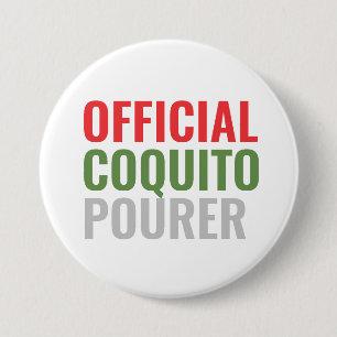 Funny Coquito 3 Inch Round Button