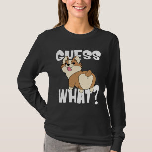 Funny Corgi Butts For Dog Guess What Corgi Butt T-Shirt