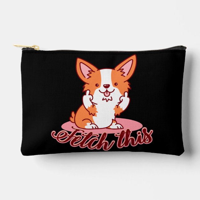 Funny Corgi Dog Middle Finger Fetch This Accessory Pouch (Front)