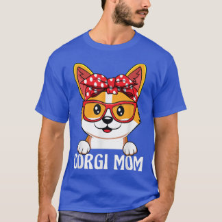 Funny Corgi Mom For Dog Lover Mothers Day T-Shirt