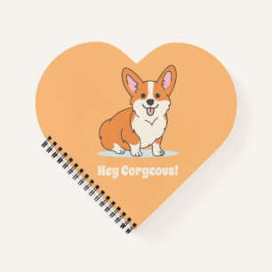 Funny Corgi Puppy - Hey Corgeous Notebook