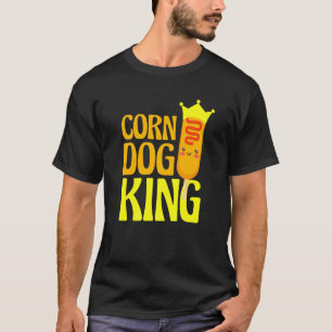 Funny Corn Dog King T-Shirt
