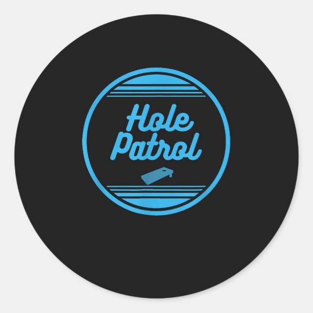 Funny Cornhole Hole Patrol Classic Round Sticker (Front)