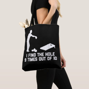 Funny Cornhole I Find The Hole 9 Times Out Of 10 Tote Bag