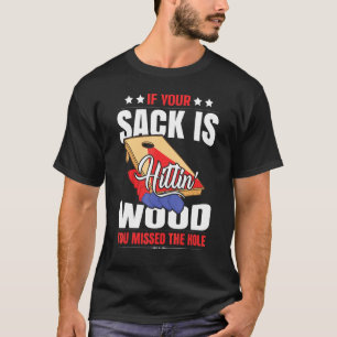 Funny Cornhole Saying Bean Bag Cornhole Tourname T-Shirt
