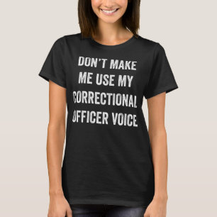 Funny Correctional Officer Jailer Prison Guard War T-Shirt