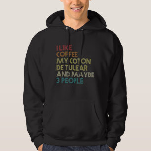 Funny Coton De Tulear Dog Owner Coffee Lovers Vint Hoodie
