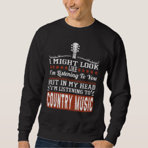 Funny Country Music Lover Western Country Music Sweatshirt