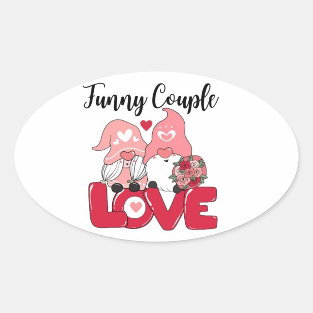 funny couple for cute a Valentine's Day 2024 Oval Sticker (Front)