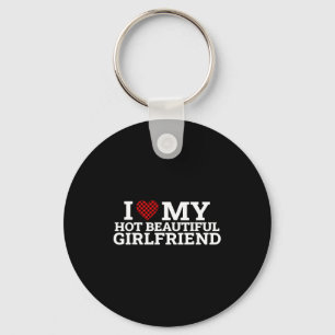 Funny Couple Matching I Love My Hot Beautiful Girl Keychain
