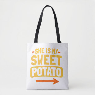 Funny Couples Matching She Is My Sweet Potato Shir Tote Bag