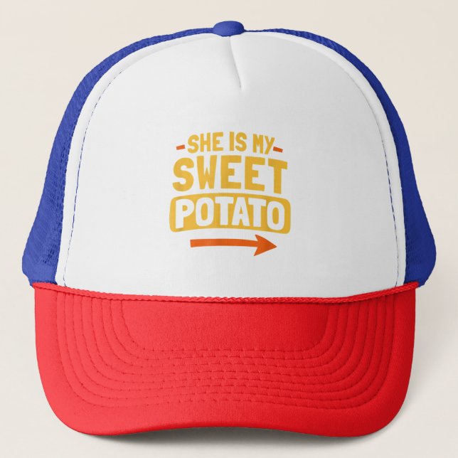 Funny Couples Matching She Is My Sweet Potato Shir Trucker Hat (Front)