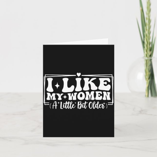 Funny Couples Quotes I Like My Women A Little Bit  Card (Front)