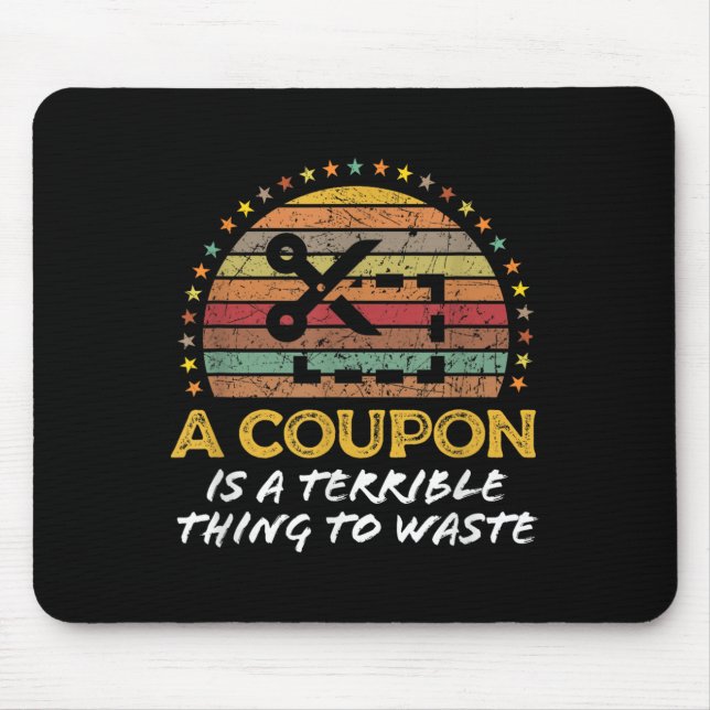Funny Couponing, Coupon Clipper Money Saver Quote  Mouse Pad (Front)