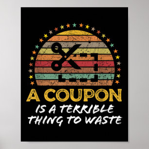 Funny Couponing, Coupon Clipper Money Saver Quote Poster