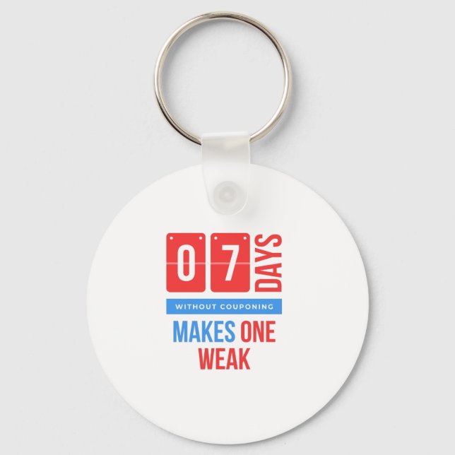 Funny couponing hobby quote keychain (Front)