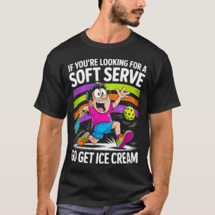 Funny court player saying for pickleball enthusias T-Shirt