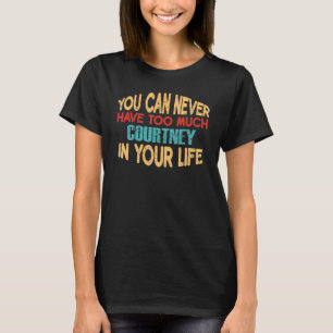 Funny Courtney Tshirt personnalisé Premier nom pla
