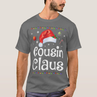 Funny Cousin Claus Christmas  Pyjamas Santa Gift  T-Shirt