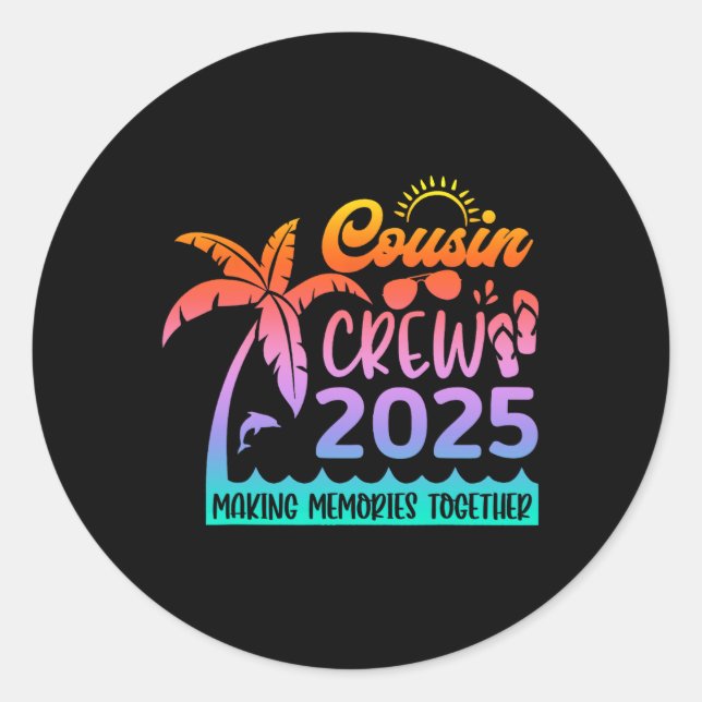 Funny Cousin Crew 2025 Summer Group Making Memorie Classic Round Sticker (Front)