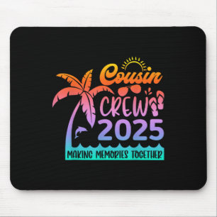 Funny Cousin Crew 2025 Summer Group Making Memorie Mouse Pad